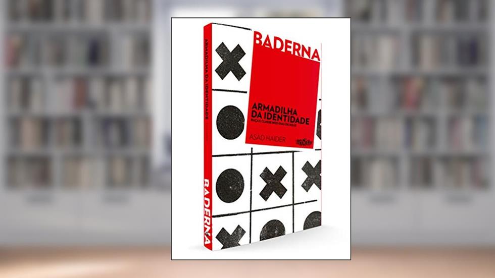 Armadilha da identidade, do autor Asad Haider; Leo Vinicius Liberato