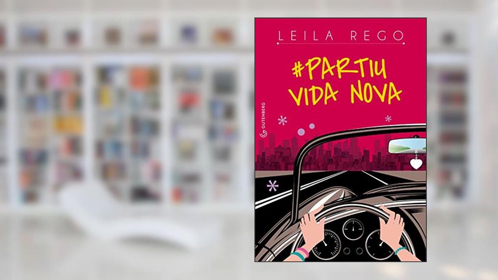 Partiu vida nova, do autor Leila Rego