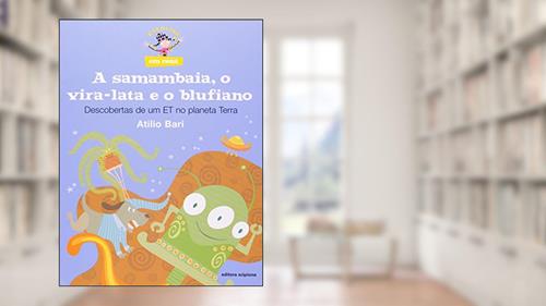 Capa de A Samambaia, o Vira-Lata e o Blufiano - Coleção em Cena, do autor Atílio Bari