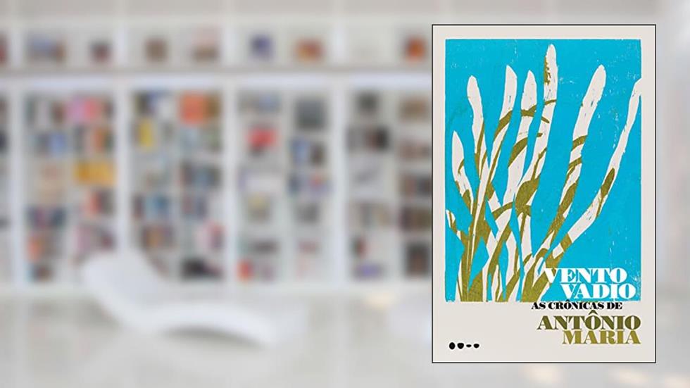 Vento vadio: As crônicas de Antônio Maria, do autor Antônio Maria