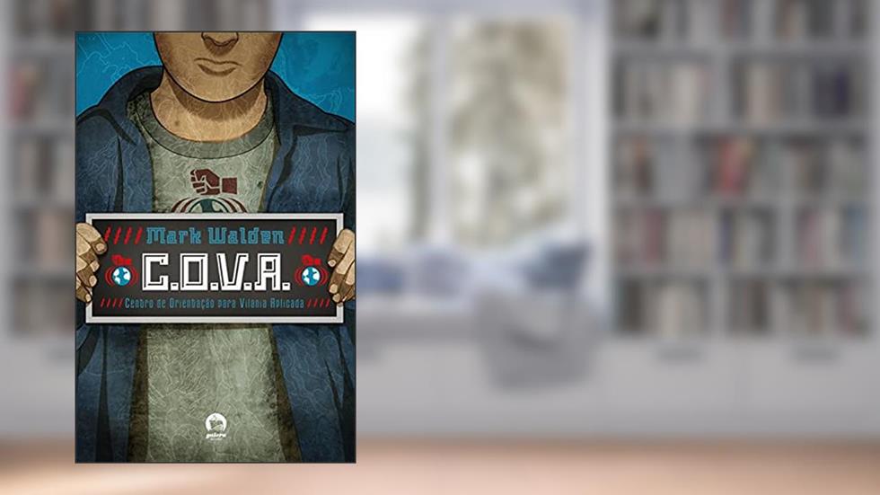 C.O.V.A.: Centro de Orientação para Vilania Aplicada: 1, do autor Mark Walden
