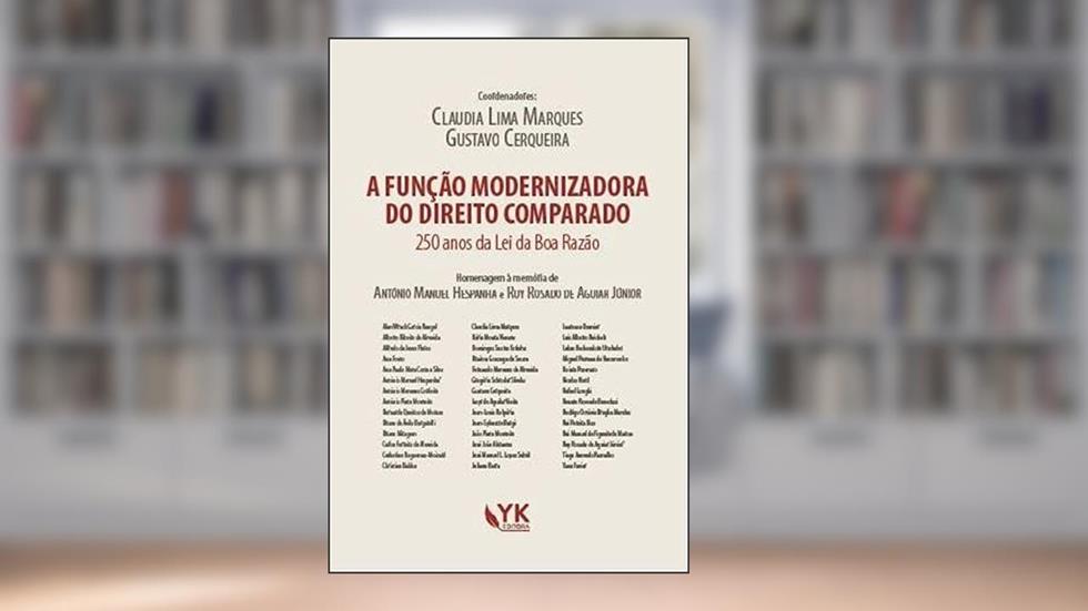 A Função Modernizadora Do Direito Comparado - 250 Anos Da Lei Da Boa Razão, do autor Claudia Lima" "marques; Gustavo" (coord.) "cerqueira