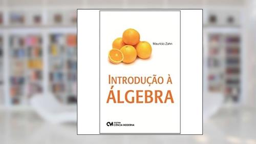 Capa de Introducao a Algebra - 1, do autor Zahn