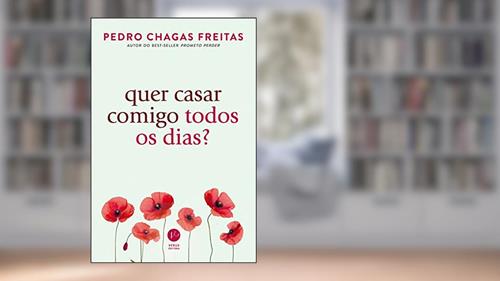 Capa de Quer casar comigo todos os dias?, do autor Pedro Chagas Freitas