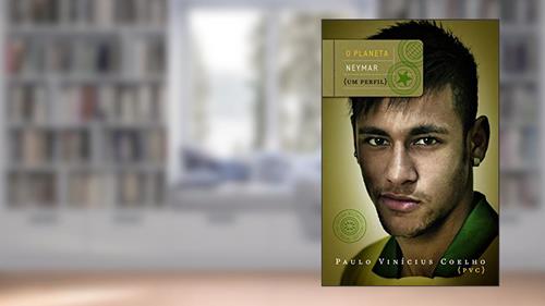 Capa de O planeta Neymar, do autor Paulo Vinícius Coelho