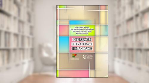 Capa de Interseções, do autor José Antonio F. Apolinário E Nefatalin Gonçalves Neto Organização De Jean Paul D'antony