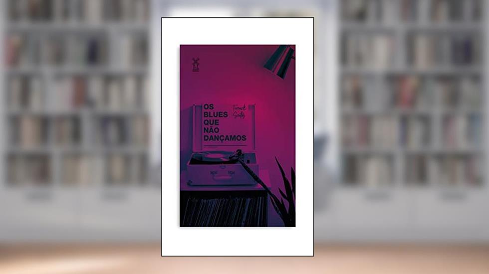 Os blues que não dançamos, do autor Franck Santos