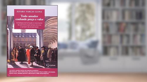 Capa de Todo Amador Confunde Preço e Valor, do autor Alvaro Vargas Llosa