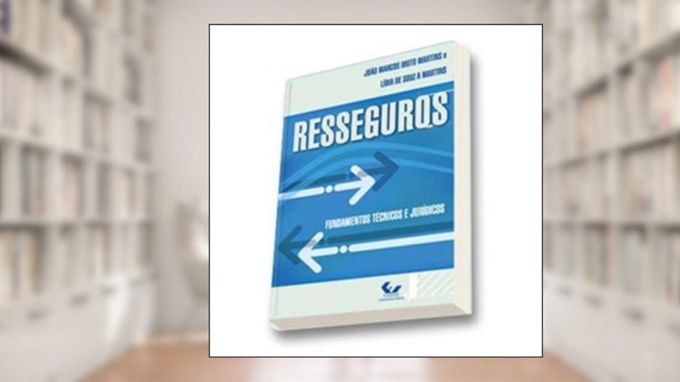 Resseguros, do autor João Marcos Brito Martins