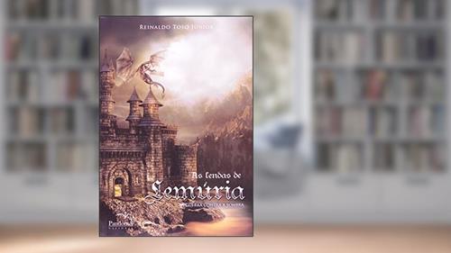 Capa de As lendas de Lemúria : A guerra contra a sombra, do autor Reinaldo Toso Junior