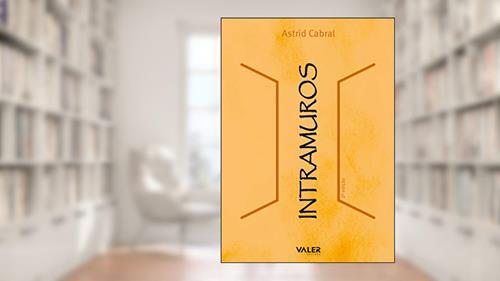 Capa de Intramuros, do autor Astrid Cabral