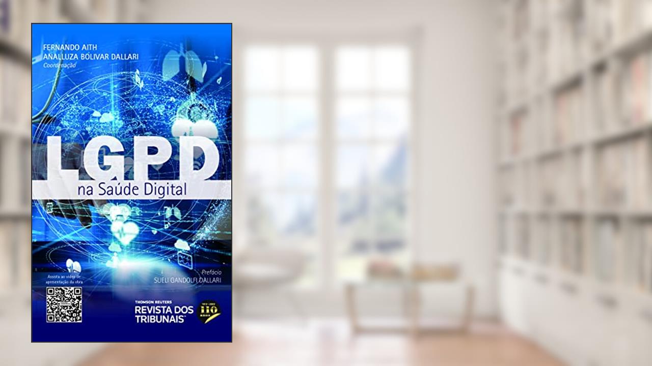 Lgpd na Saúde Digital, do autor Fernando Aith; Analluza Bolivar Dallari