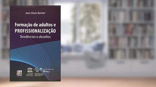 Capa de Formação de Adultos e Profissionalização. Tendências e Desafios, do autor Jean Marie Barbier