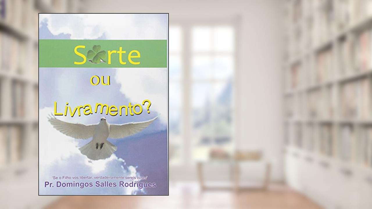 Capa de Sorte, ou Livramento, do autor Domingos Salles Rodrigues