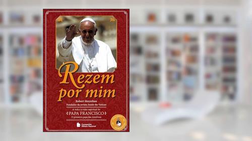 Capa de Rezem por mim, do autor Robert Moynihan