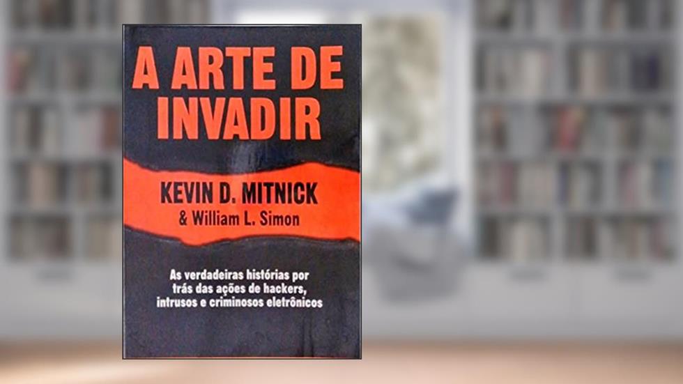 A Arte de Invadir, do autor William L. Simon