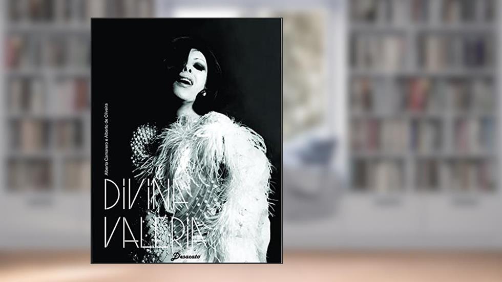 Divina Valéria, do autor Alberto de Oliveira; Alberto Camarero