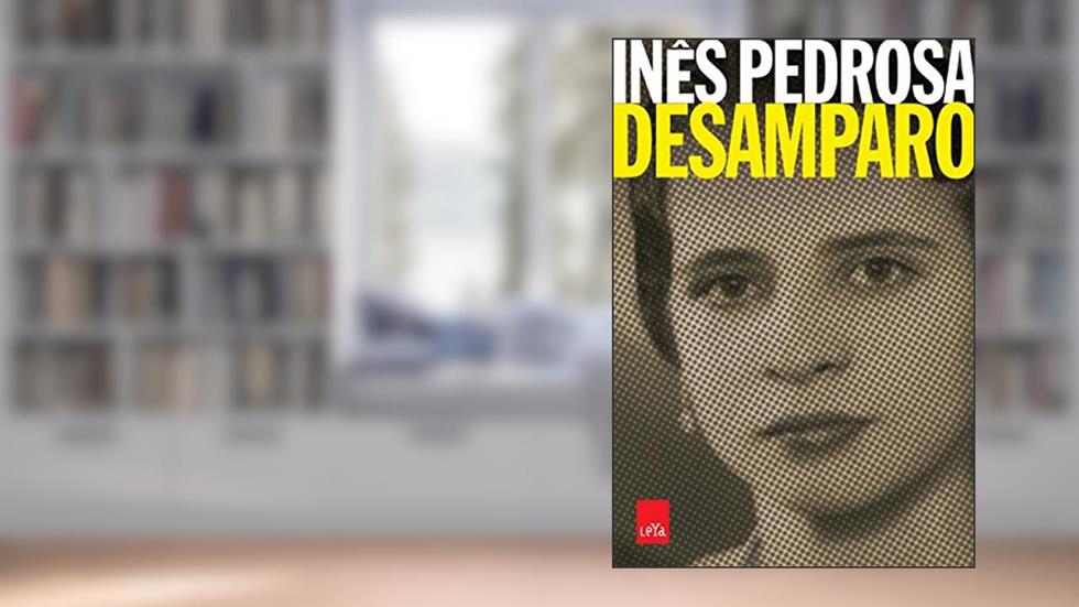 Desamparo, do autor Inês Pedrosa