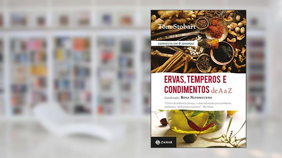 Ervas, temperos e condimentos de A a Z, do autor Tom Stobart