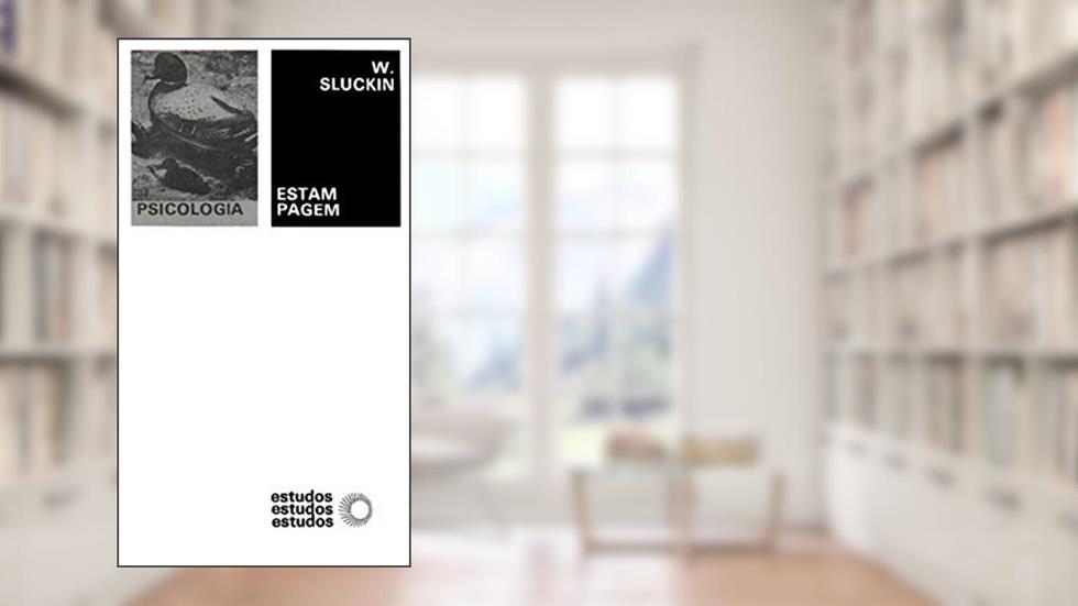 Estampagem e aprendizagem inicial, do autor W. Sluckin