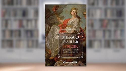 Capa de Alienação Familiar Induzida - 2ª Ed. - 2ª Tiragem - 2020, do autor Bruna Barbieri Waquim