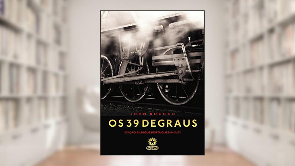 OS 39 DEGRAUS - ED BILINGUE, do autor John Buchan