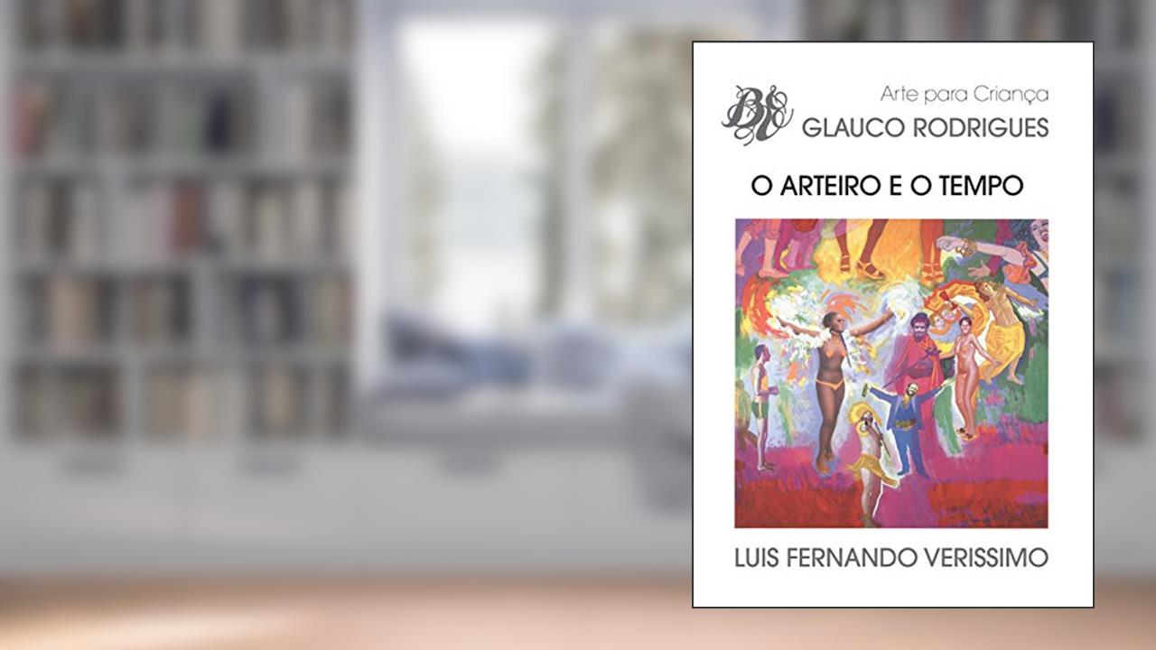 O arteiro e o tempo, do autor Luis Fernando Verissimo
