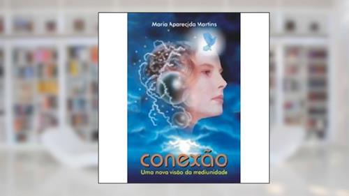 Capa de Conexão, do autor Maria Aparecida Martins