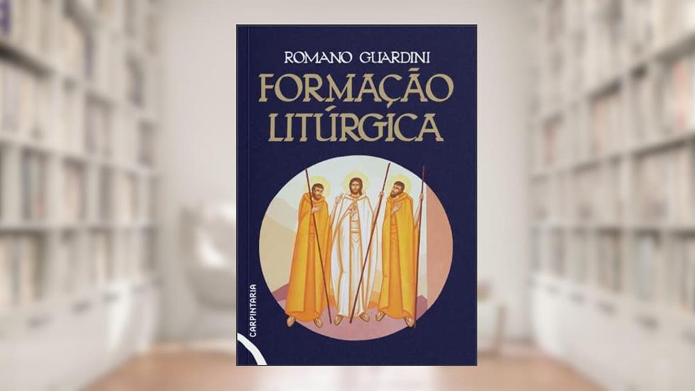 Formação litúrgica, do autor Romano Guardini