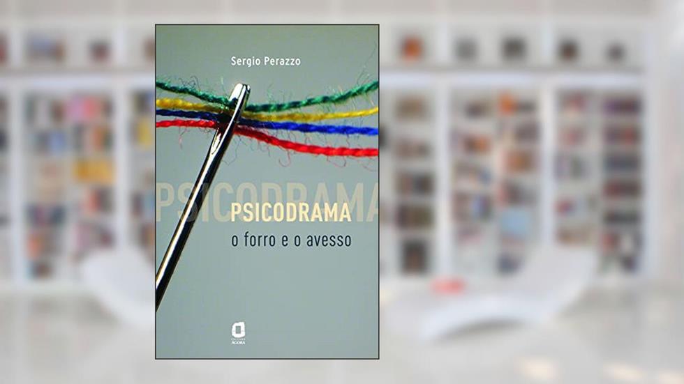 Psicodrama: o forro e o avesso, do autor Sérgio Perazzo