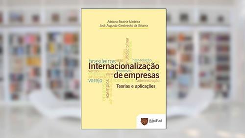 Capa de Internacionalização de Empresas: Teorias e Aplicações, do autor Adriana Beatriz Madeira; José Augusto Giesbrecht Da Silveira