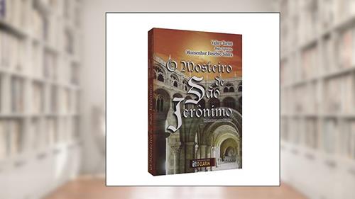 Capa de Mosteiro de São Jerônimo (O), do autor Valter Turini; Monsenhor Eusébio Sintra