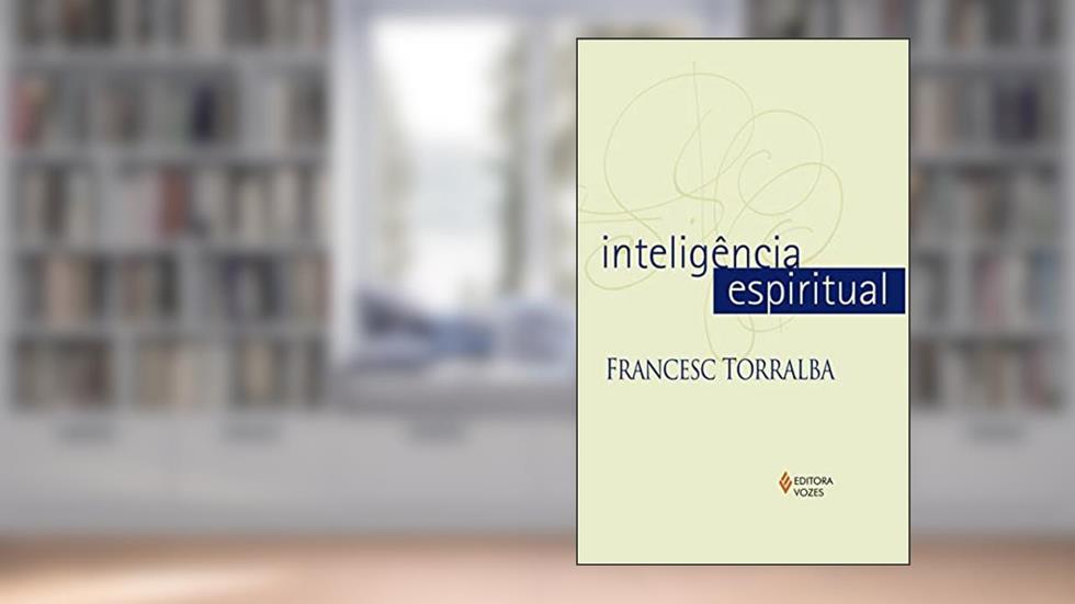 Inteligência espiritual, do autor Francesc Torralba