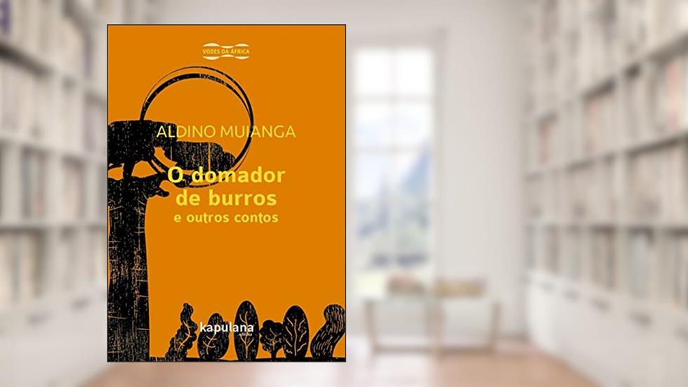 O Domador de Burros e Outros Contos, do autor Aldino Muianga