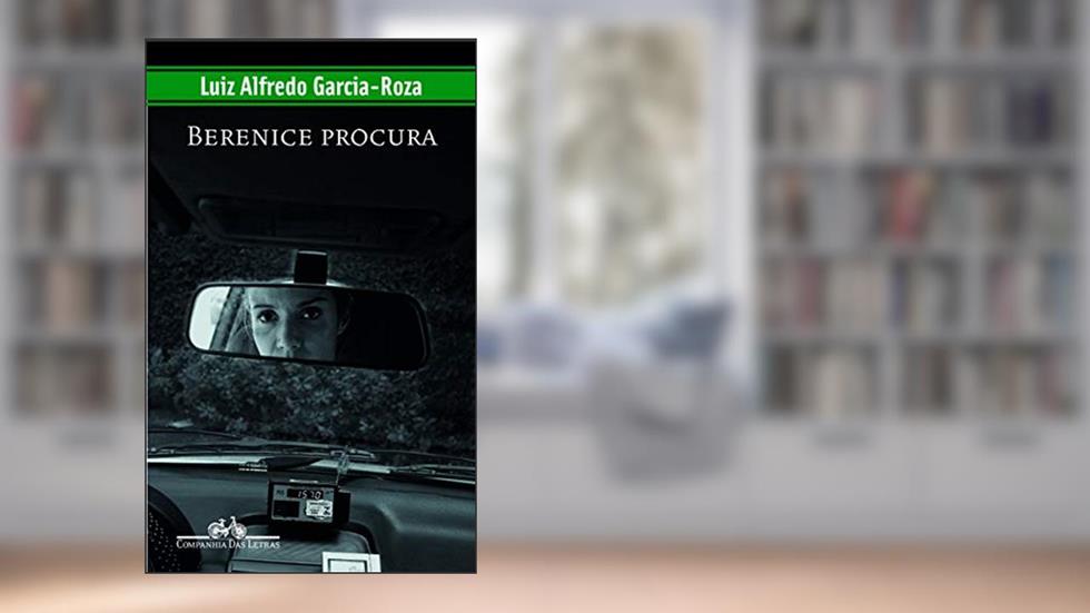 Berenice procura, do autor Luiz Alfredo Garcia-Roza