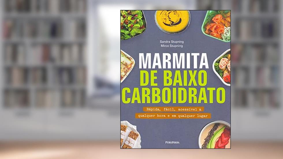 Marmita de Baixo Carboidrato, do autor Mirco Stupning Sandra Stupning