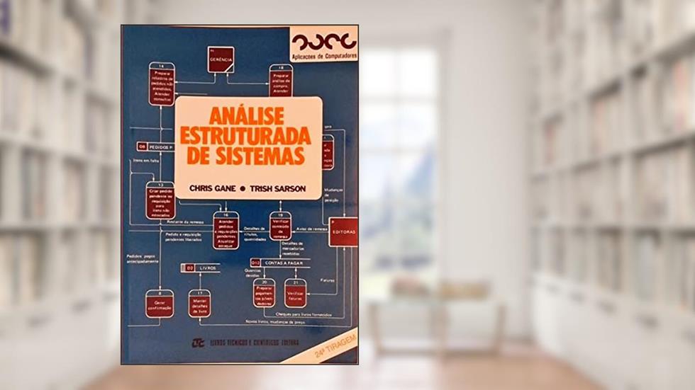 Análise Estruturada de Sistemas, do autor Gane; Sarson