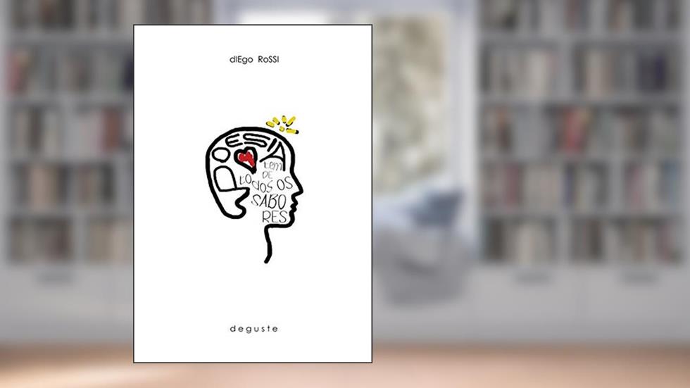 Poesia Tem De Todos Os Sabores, do autor Diego Rossi De Oliveira