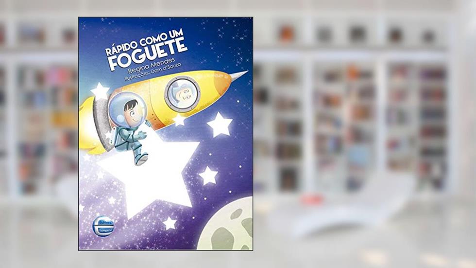 Rápido Como um Foguete, do autor Regina Mendes