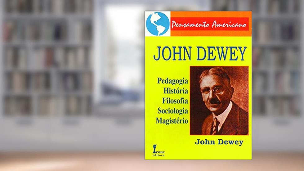 John Dewey, do autor Porphirio Aguiar; Tânia Sereno