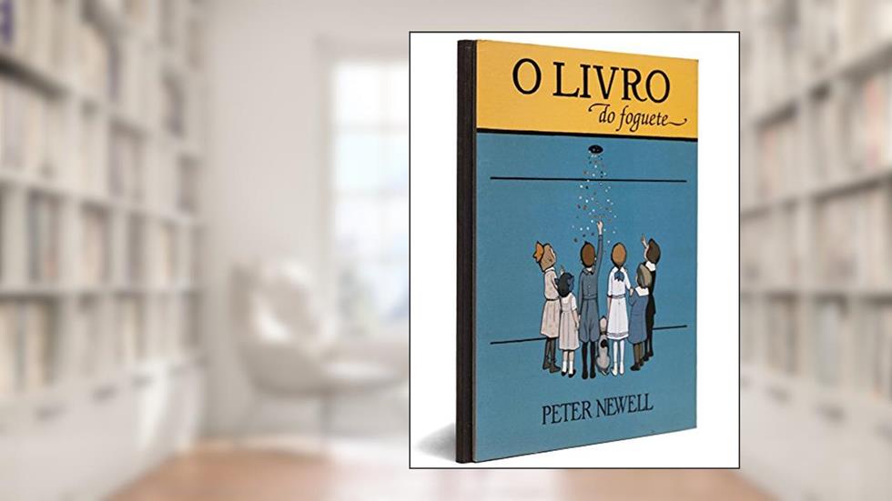 O Livro do Foguete, do autor Peter Newell