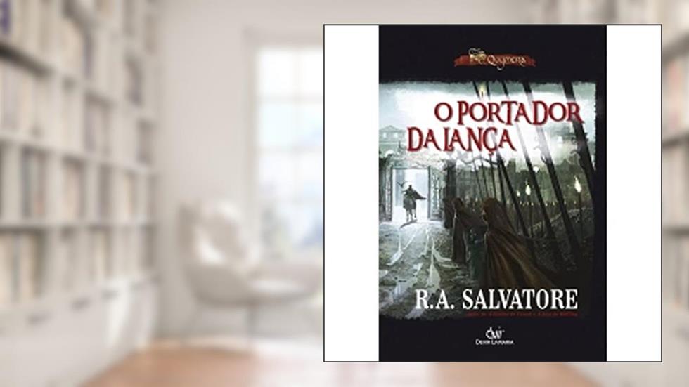 PORTADOR DA LANCA CAPA BROCHURA, do autor R. A. Salvatore