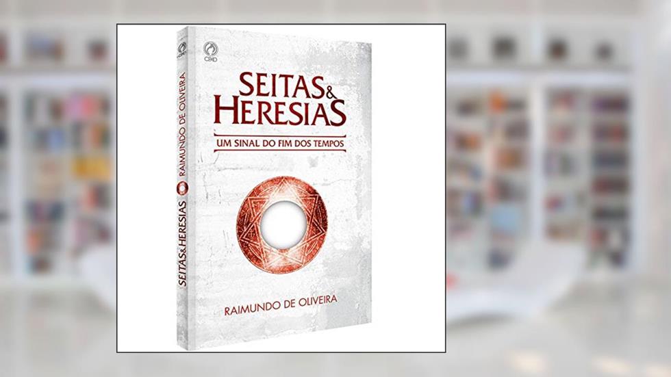 Seitas e heresias, do autor Raimundo de Oliveira