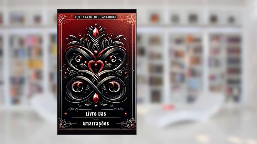 O Livro das Amarrações, do autor Tata Hélio De Astaroth
