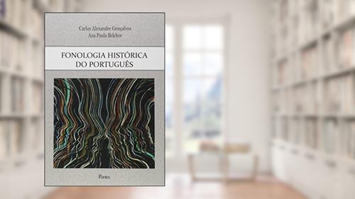Capa de Fonologia Histórica do Português, do autor Carlos Alexandre Gonçalves