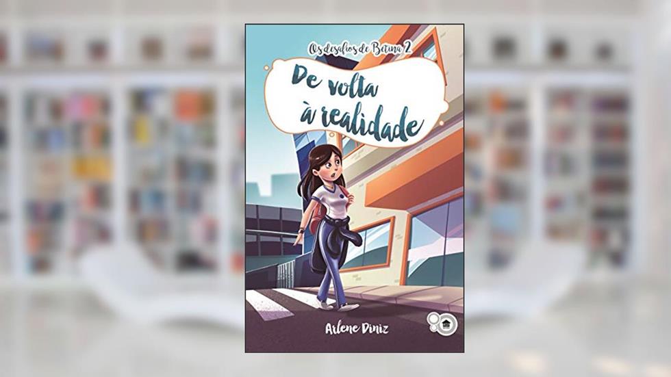De Volta à Realidade (Os Desafios de Betina Livro 2), do autor Arlene Diniz