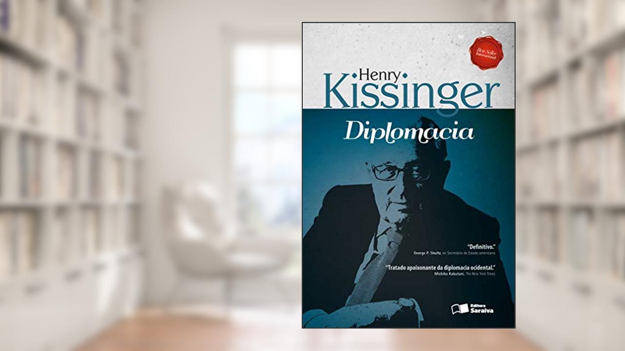 Diplomacia, do autor Henry Kissinger; Karin Schindler Rights Representative