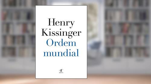 Capa de Ordem mundial, do autor Henry Kissinger