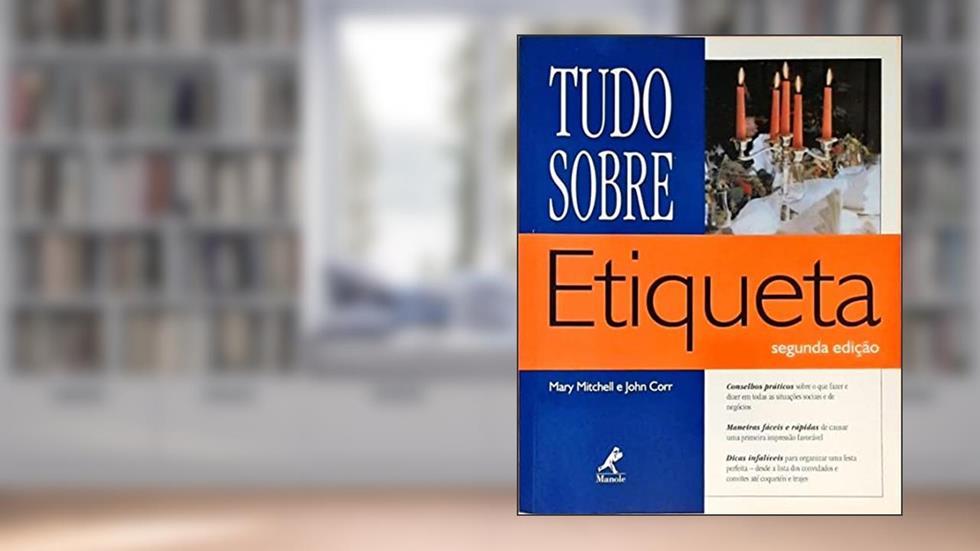Tudo sobre etiqueta, do autor Mary Mitchell; John Corr