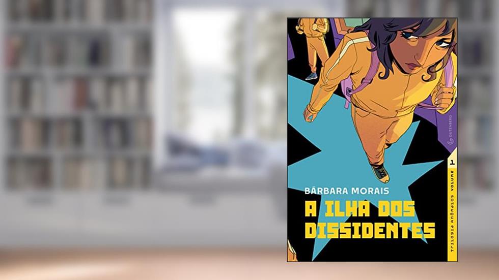 A ilha dos Dissidentes (Trilogia Anômalos Livro 1), do autor Bárbara Morais